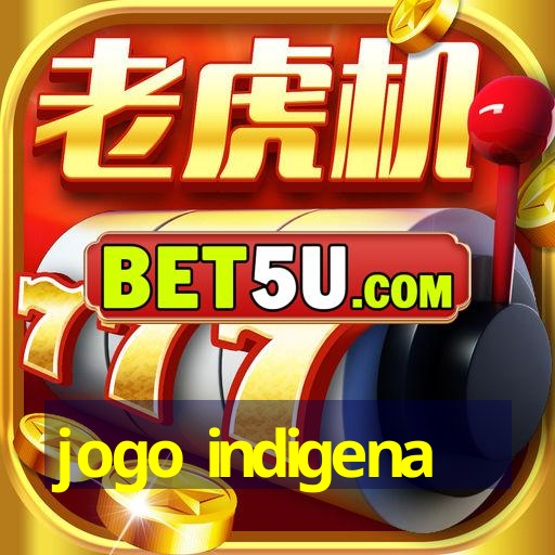 jogo indigena